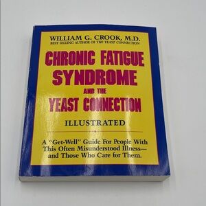Chronic Fatigue Syndrome and the Yeast Connection Book